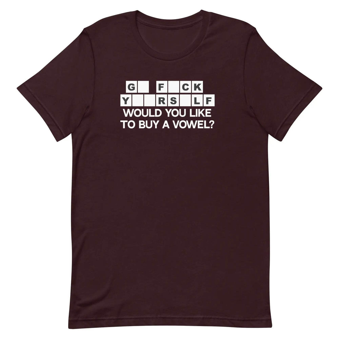 Would You Like to Buy a Vowel Funny Game Show Quote T-Shirt