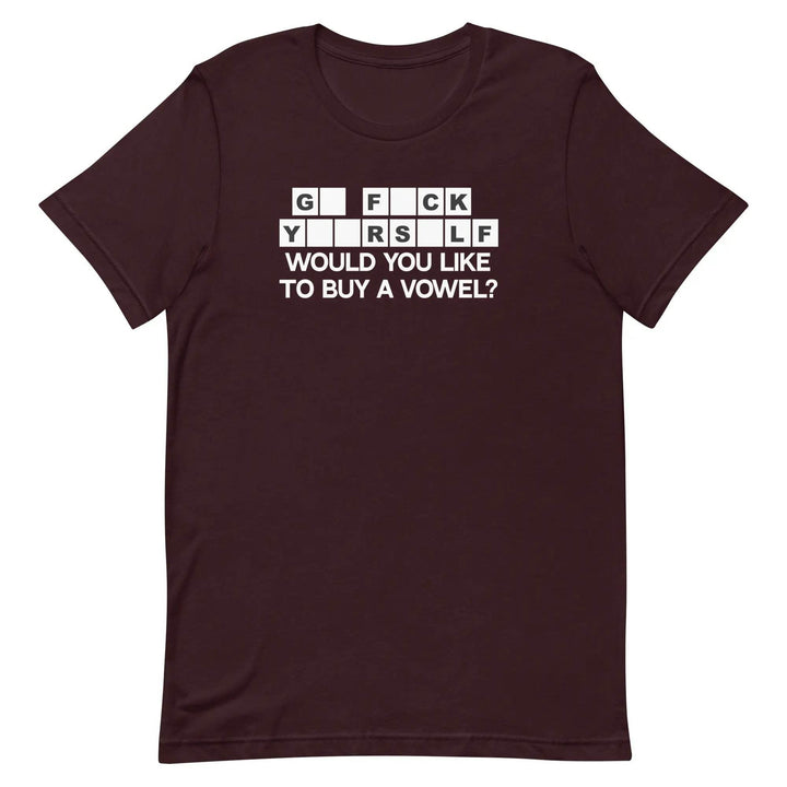 Would You Like to Buy a Vowel Funny Game Show Quote T-Shirt