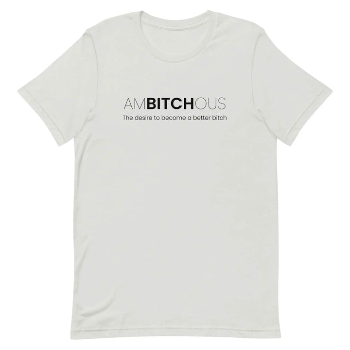 AM BITCH OUS T-Shirt – Funny Self-Improvement Graphic Tee for Sassy Women