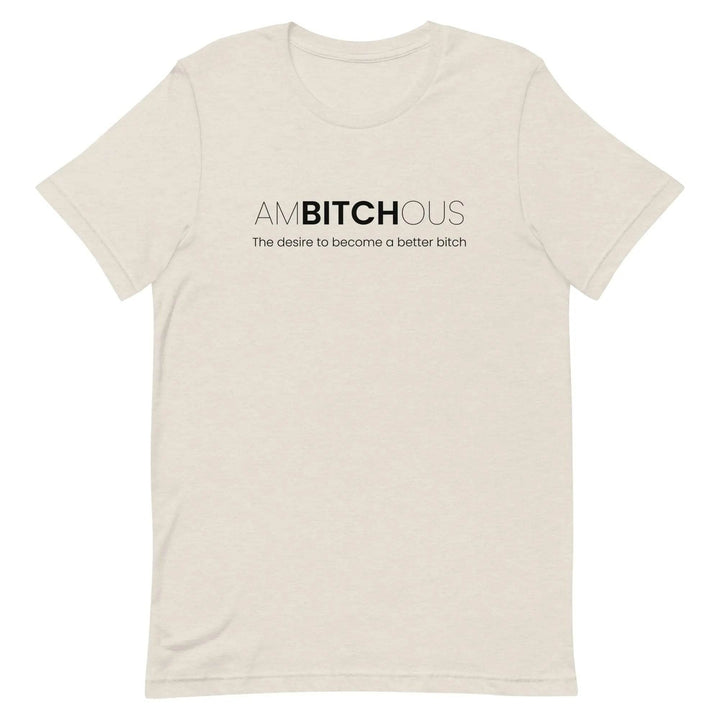 AM BITCH OUS T-Shirt – Funny Self-Improvement Graphic Tee for Sassy Women