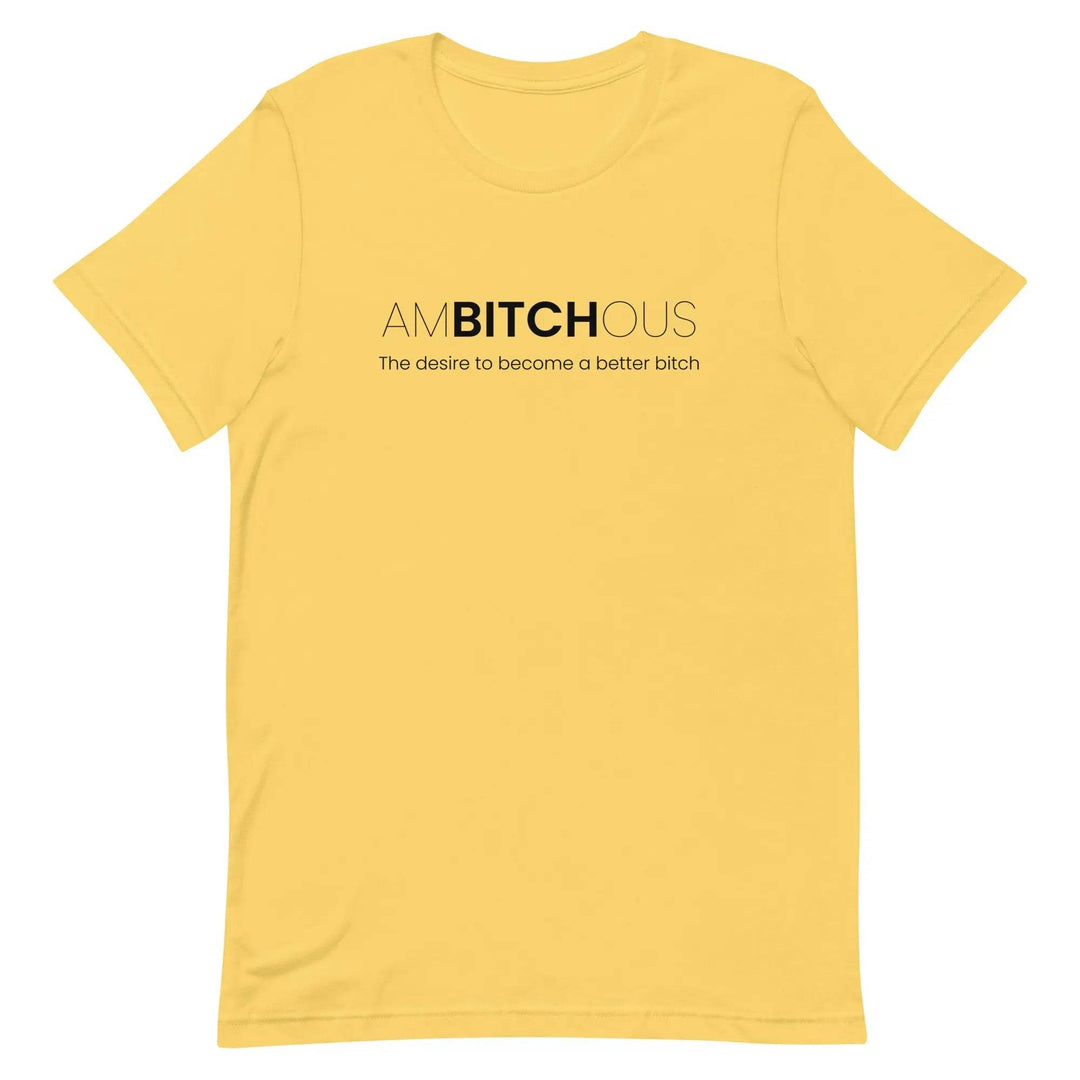 AM BITCH OUS T-Shirt – Funny Self-Improvement Graphic Tee for Sassy Women