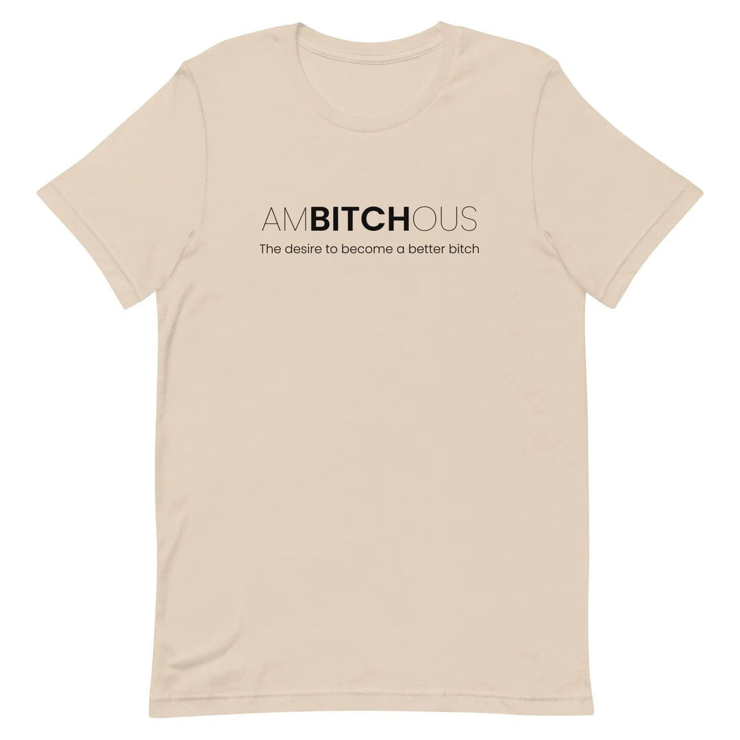 AM BITCH OUS T-Shirt – Funny Self-Improvement Graphic Tee for Sassy Women