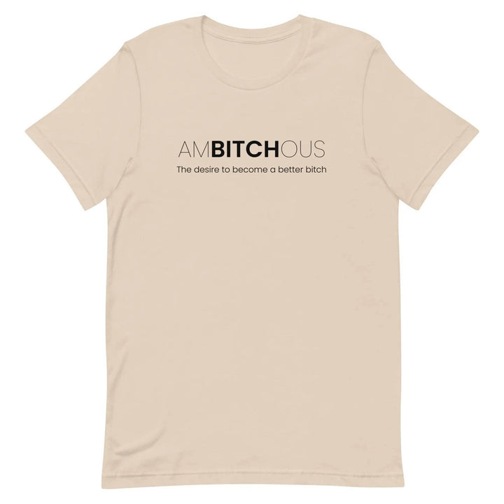 AM BITCH OUS T-Shirt – Funny Self-Improvement Graphic Tee for Sassy Women
