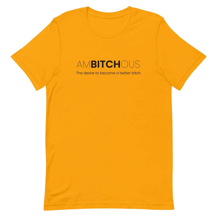 AM BITCH OUS T-Shirt – Funny Self-Improvement Graphic Tee for Sassy Women