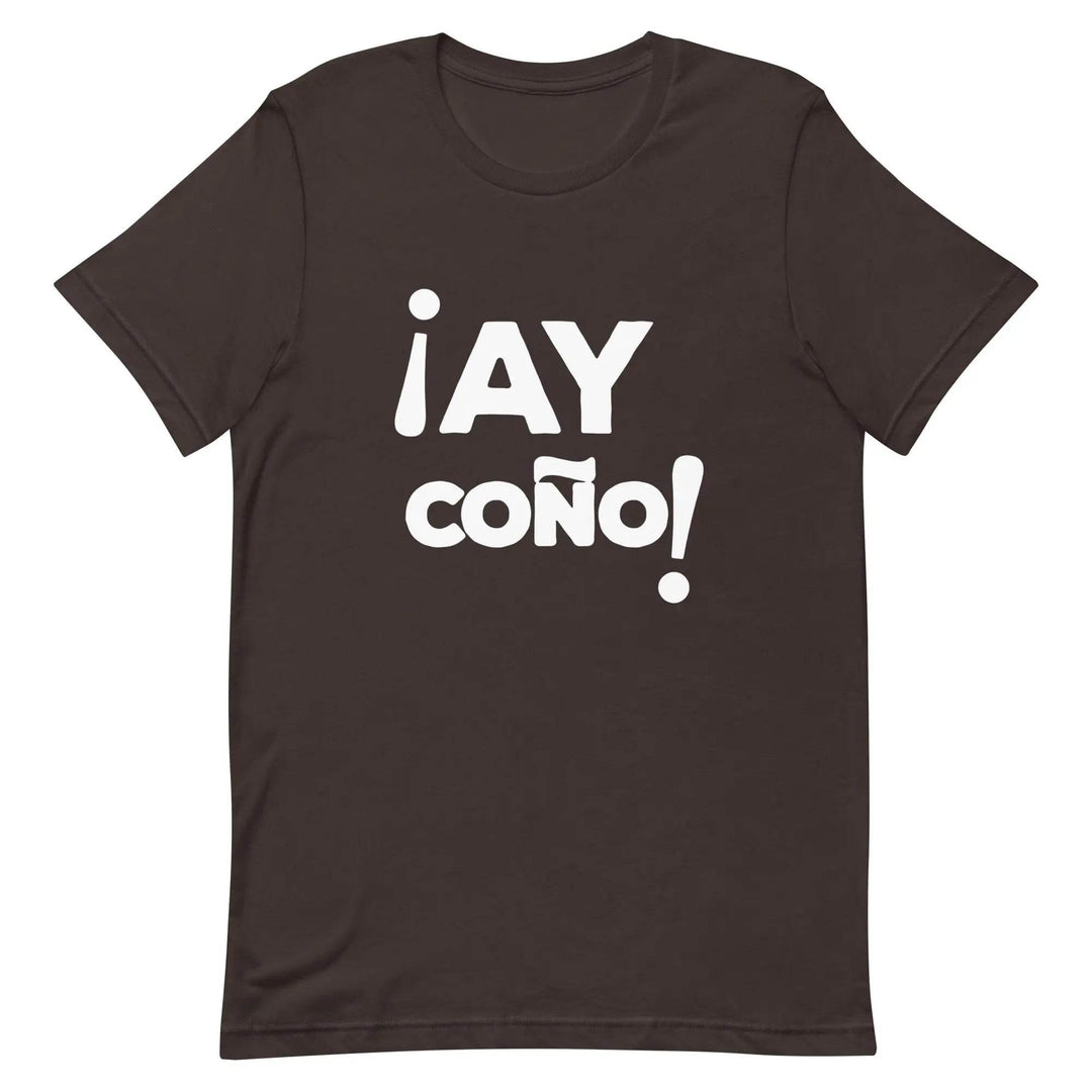 AY COÑO Cuban Slang T-Shirt – Funny Spanglish Latin Humor Tee for Men &amp; Women