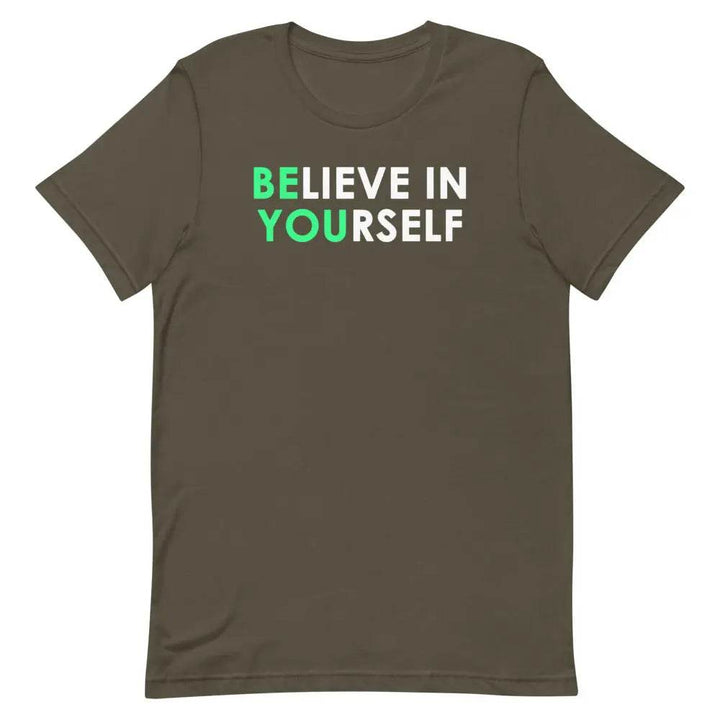 Believe in Yourself T-Shirt – Motivational Positive Affirmation Tee for Men &amp; Women