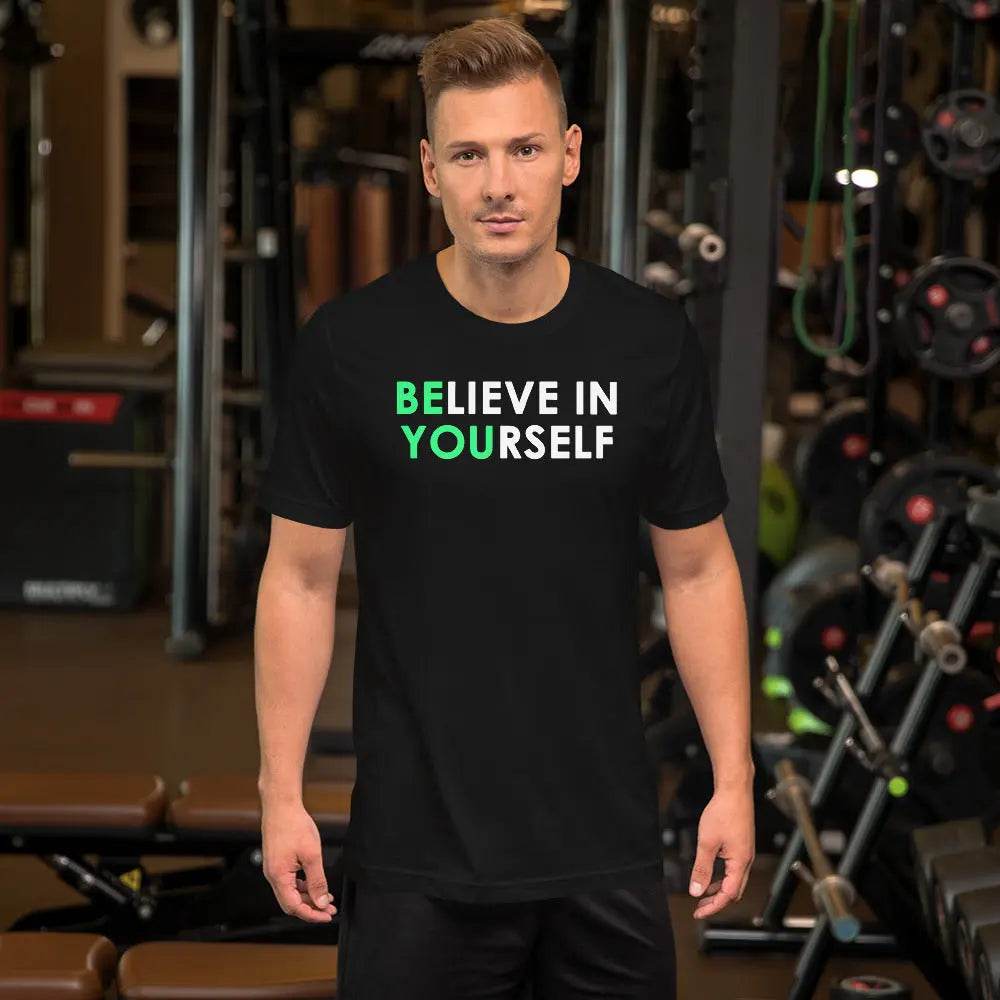 Believe in Yourself T-Shirt – Motivational Positive Affirmation Tee for Men & Women