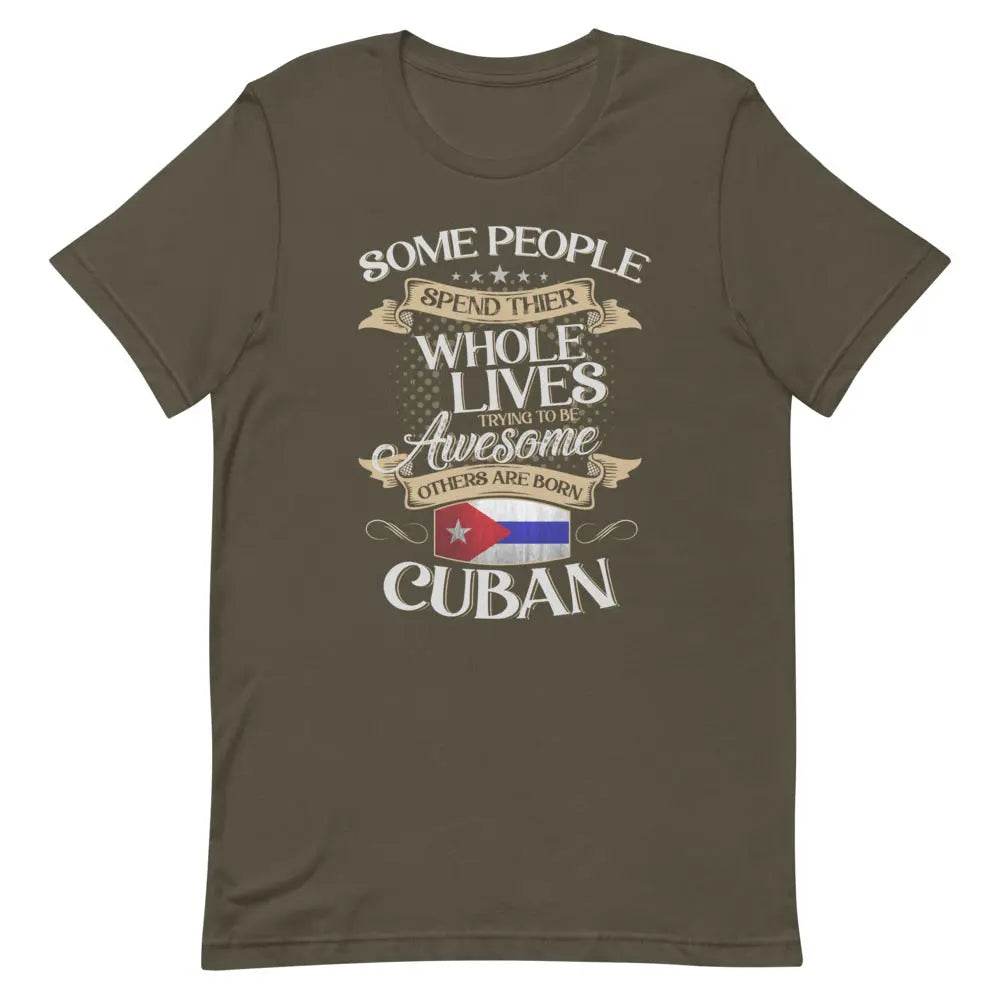 Born Cuban T-Shirt – Funny Cuban Pride Tee for Latinos with Attitude