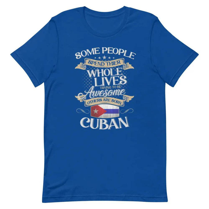 Born Cuban T-Shirt – Funny Cuban Pride Tee for Latinos with Attitude