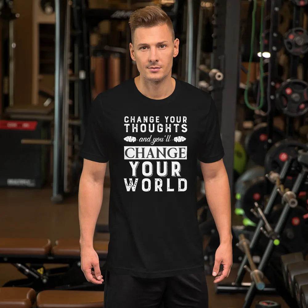 Change Your Thoughts and You'll Change Your World T-Shirt – Motivational Quote Tee for Men & Women