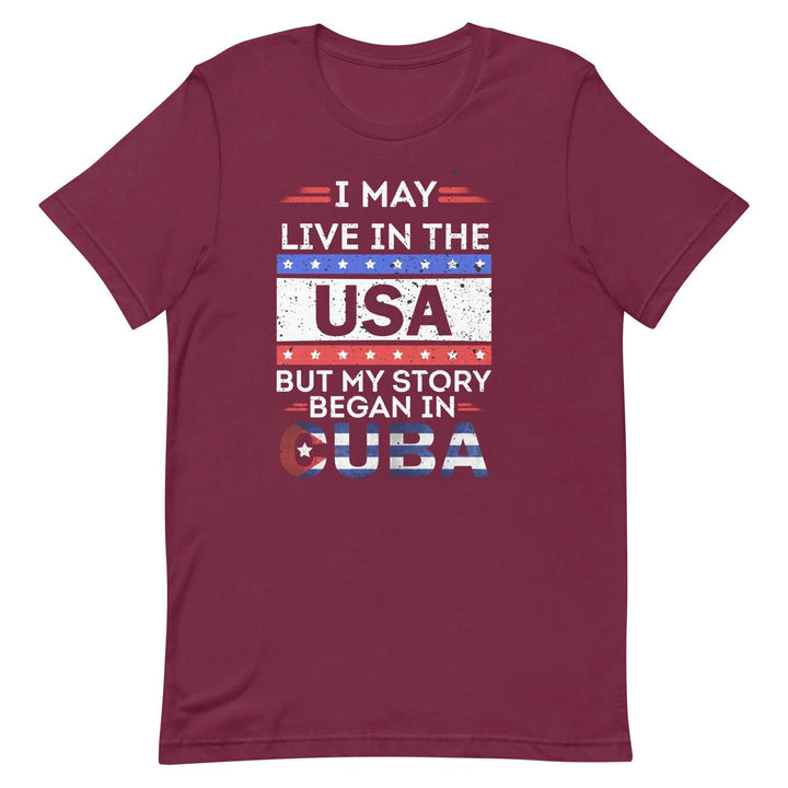 Cuban-American Pride T-Shirt – My Story Began in Cuba Tee for Immigrants &amp; First-Gen Latinos
