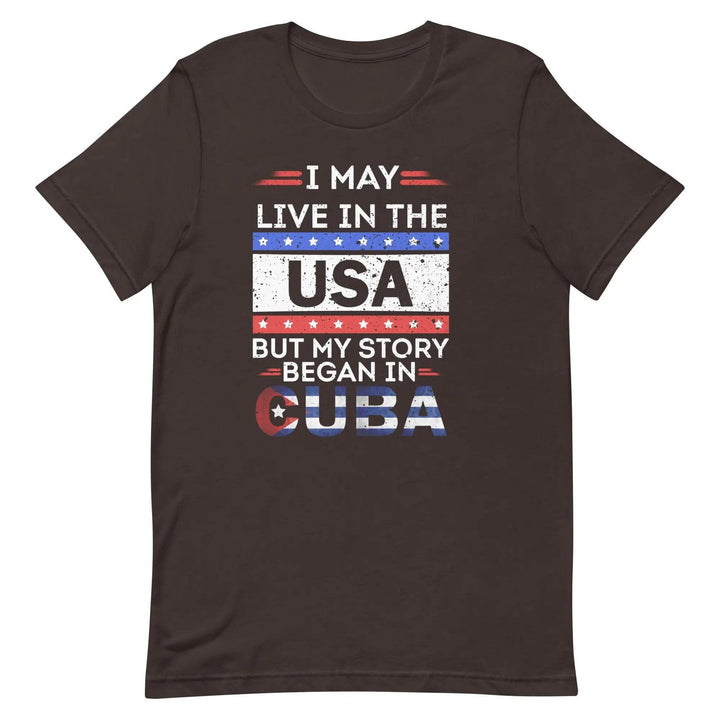 Cuban-American Pride T-Shirt – My Story Began in Cuba Tee for Immigrants &amp; First-Gen Latinos