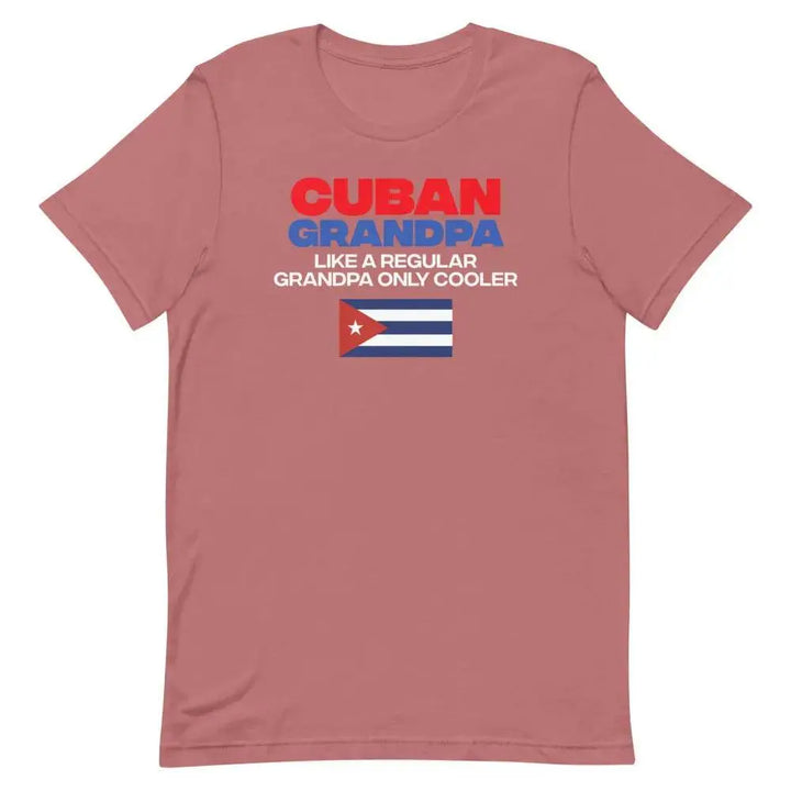 Cuban Grandpa T-Shirt – Funny Abuelito Gift Tee for Cool Cuban Grandfathers
