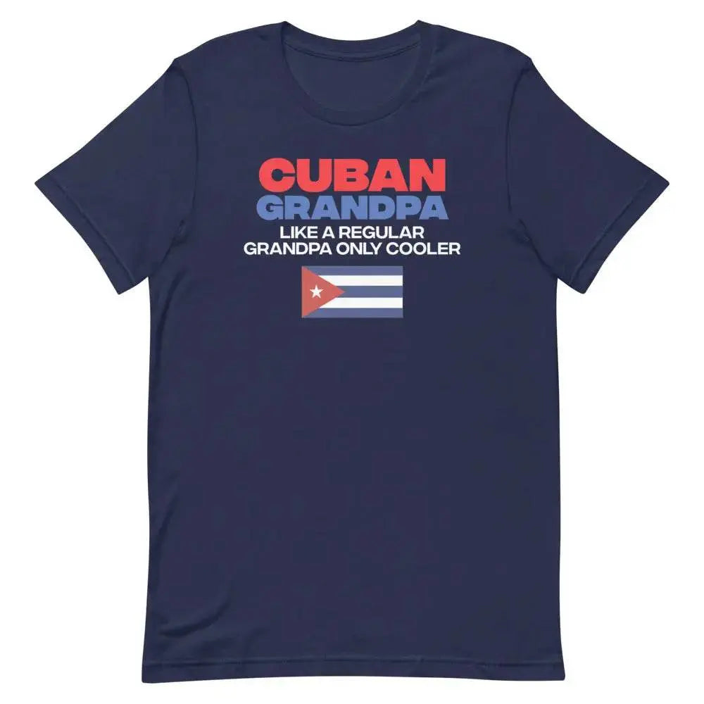 Cuban Grandpa T-Shirt – Funny Abuelito Gift Tee for Cool Cuban Grandfathers