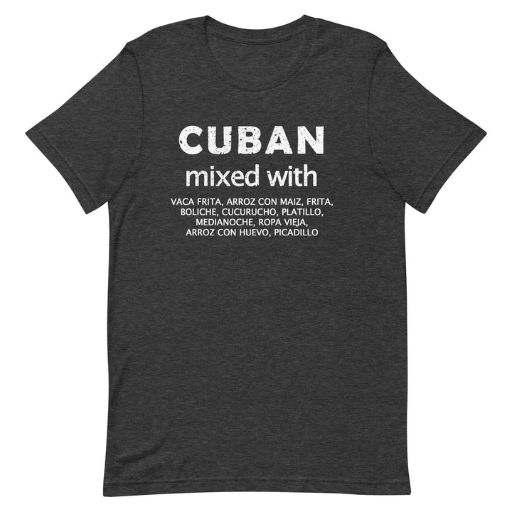 Cuban Mixed with Food T-Shirt – Funny Cuban Heritage &amp; Latin Culture Tee for Men &amp; Women