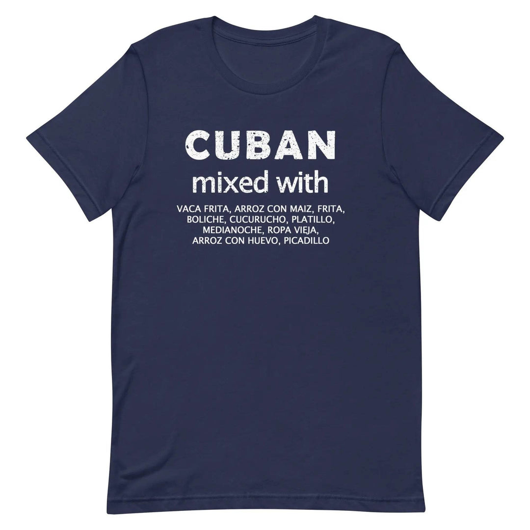 Cuban Mixed with Food T-Shirt – Funny Cuban Heritage &amp; Latin Culture Tee for Men &amp; Women