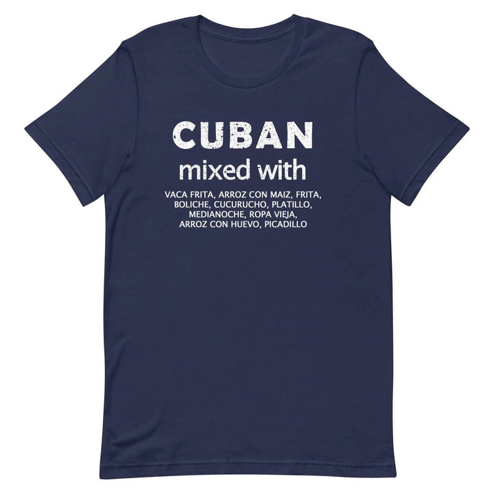 Cuban Mixed with Food T-Shirt – Funny Cuban Heritage &amp; Latin Culture Tee for Men &amp; Women