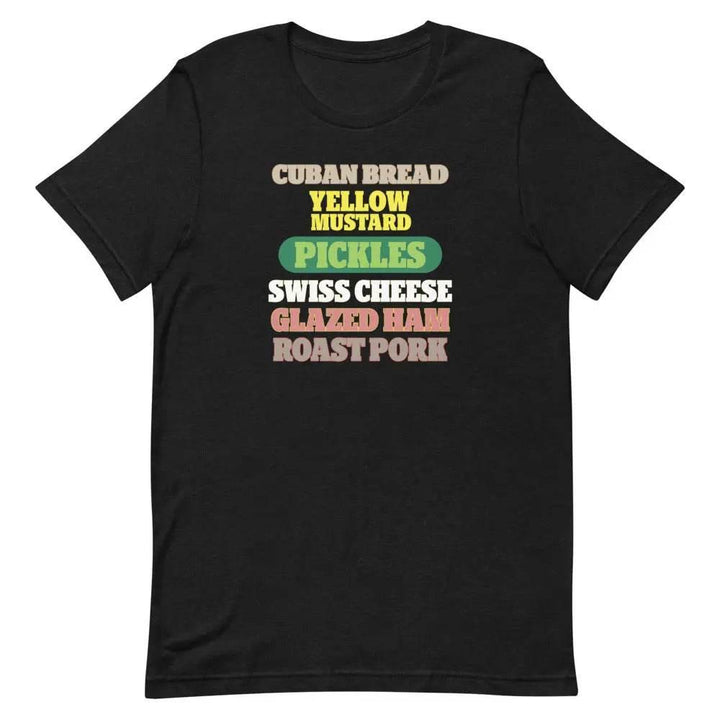 Cuban Sandwich Ingredients T-Shirt – Funny Cuban Foodie Graphic Tee for Miami Locals &amp; Latin Flavor Lovers