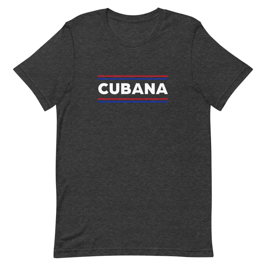 Cubana T-Shirt – Bold Latina Pride Cuban Heritage Tee for Women &amp; Unisex Fit