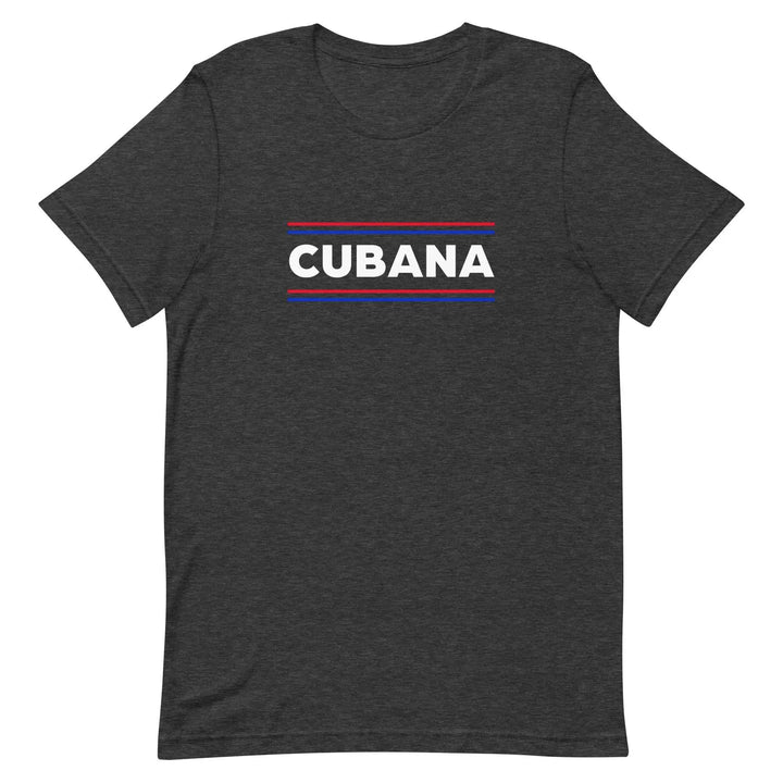 Cubana T-Shirt – Bold Latina Pride Cuban Heritage Tee for Women &amp; Unisex Fit