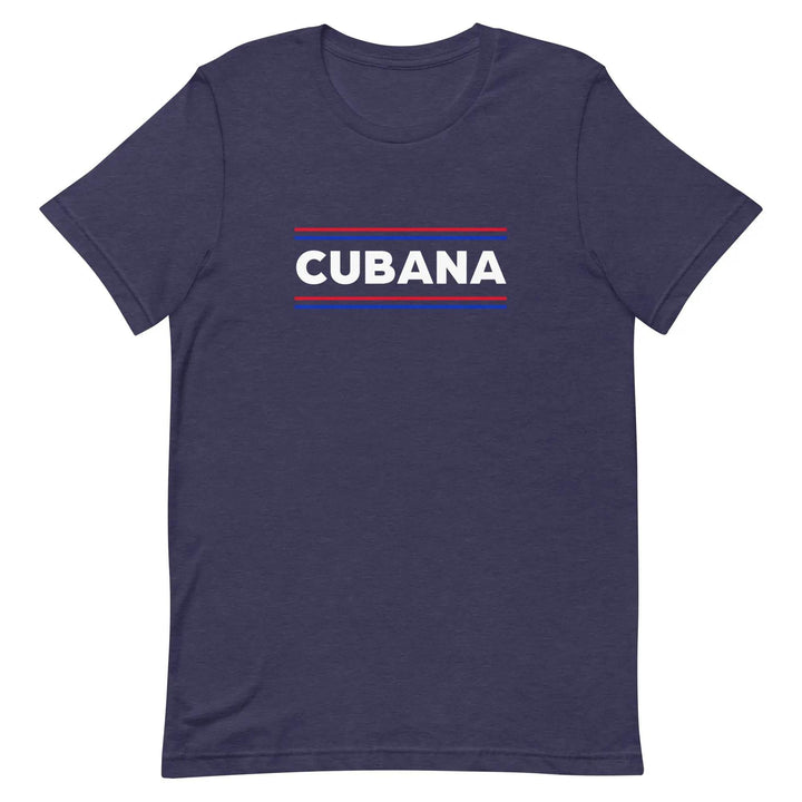 Cubana T-Shirt – Bold Latina Pride Cuban Heritage Tee for Women &amp; Unisex Fit