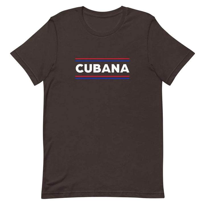 Cubana T-Shirt – Bold Latina Pride Cuban Heritage Tee for Women &amp; Unisex Fit
