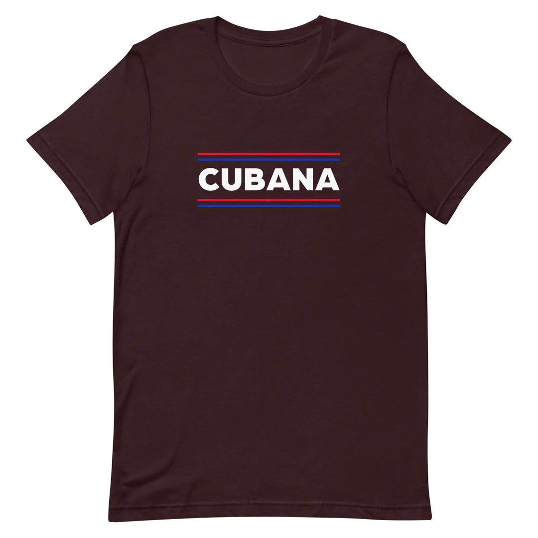 Cubana T-Shirt – Bold Latina Pride Cuban Heritage Tee for Women &amp; Unisex Fit