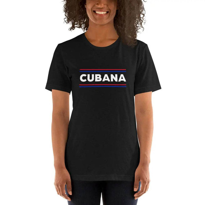 Cubana T-Shirt – Bold Latina Pride Cuban Heritage Tee for Women &amp; Unisex Fit