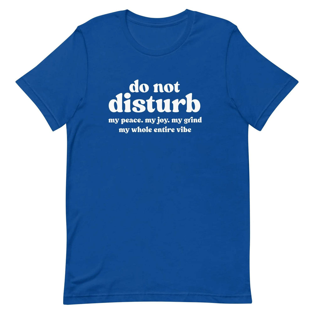 “Do Not Disturb” Self-Care Unisex T-Shirt – Protect Your Peace Tee