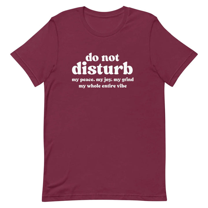 “Do Not Disturb” Self-Care Unisex T-Shirt – Protect Your Peace Tee