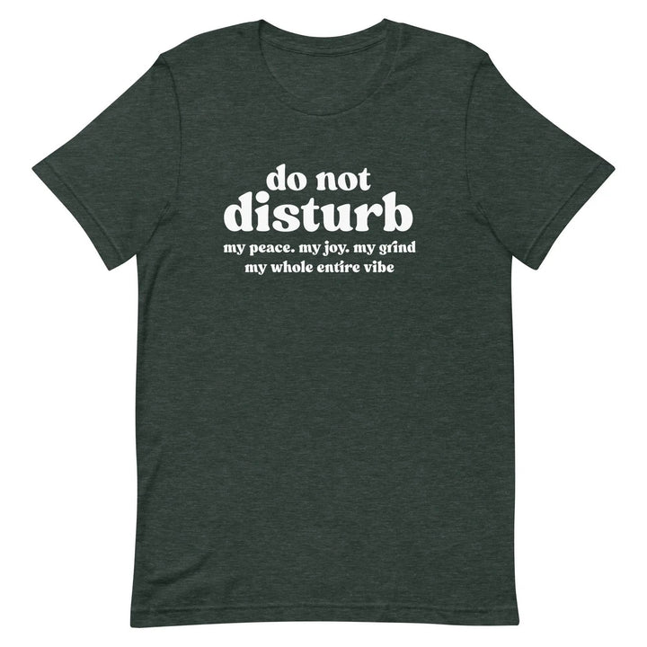 “Do Not Disturb” Self-Care Unisex T-Shirt – Protect Your Peace Tee