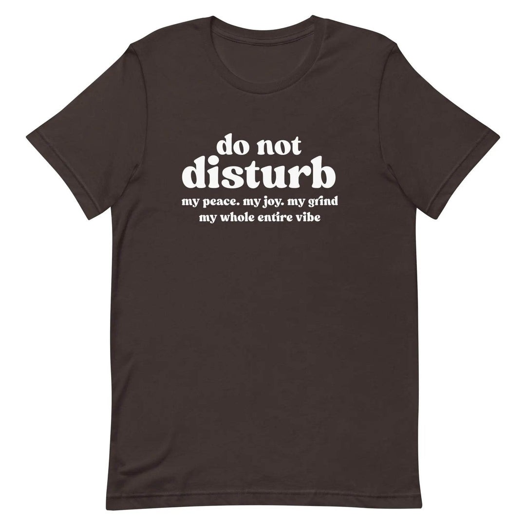 “Do Not Disturb” Self-Care Unisex T-Shirt – Protect Your Peace Tee