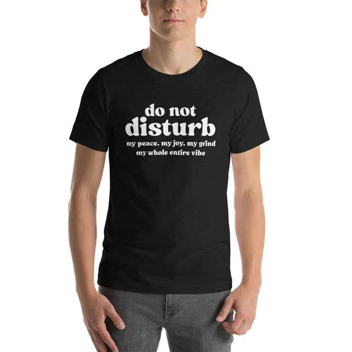 “Do Not Disturb” Self-Care Unisex T-Shirt – Protect Your Peace Tee