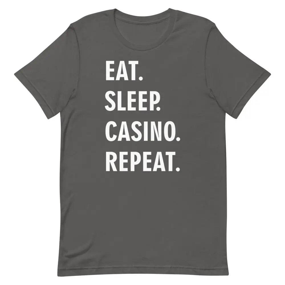 Eat Sleep Casino Repeat T-Shirt – Funny Gambling Lifestyle Tee for Men &amp; Women