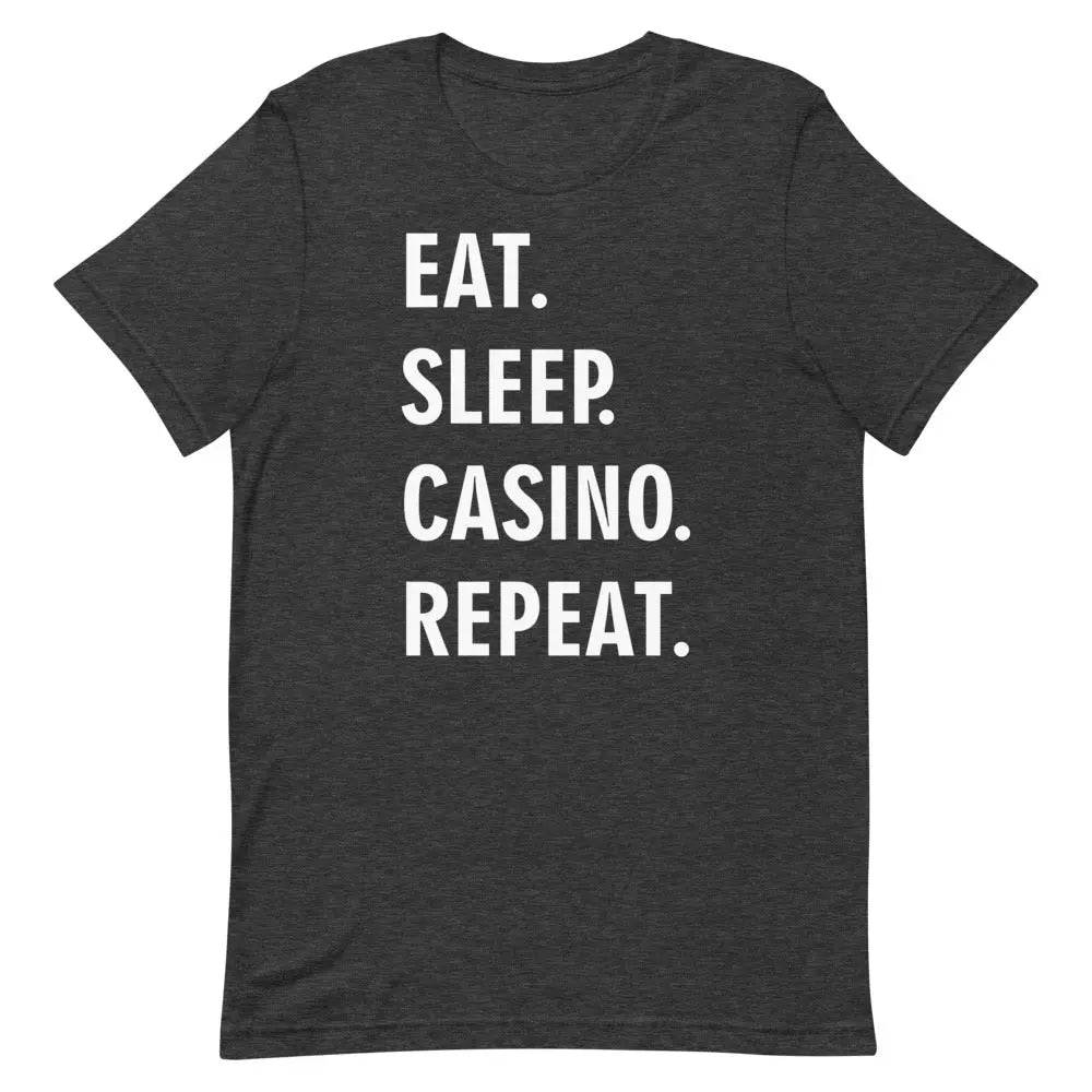 Eat Sleep Casino Repeat T-Shirt – Funny Gambling Lifestyle Tee for Men &amp; Women