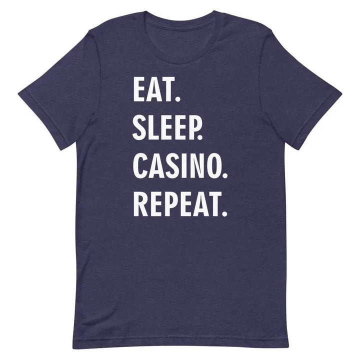 Eat Sleep Casino Repeat T-Shirt – Funny Gambling Lifestyle Tee for Men &amp; Women