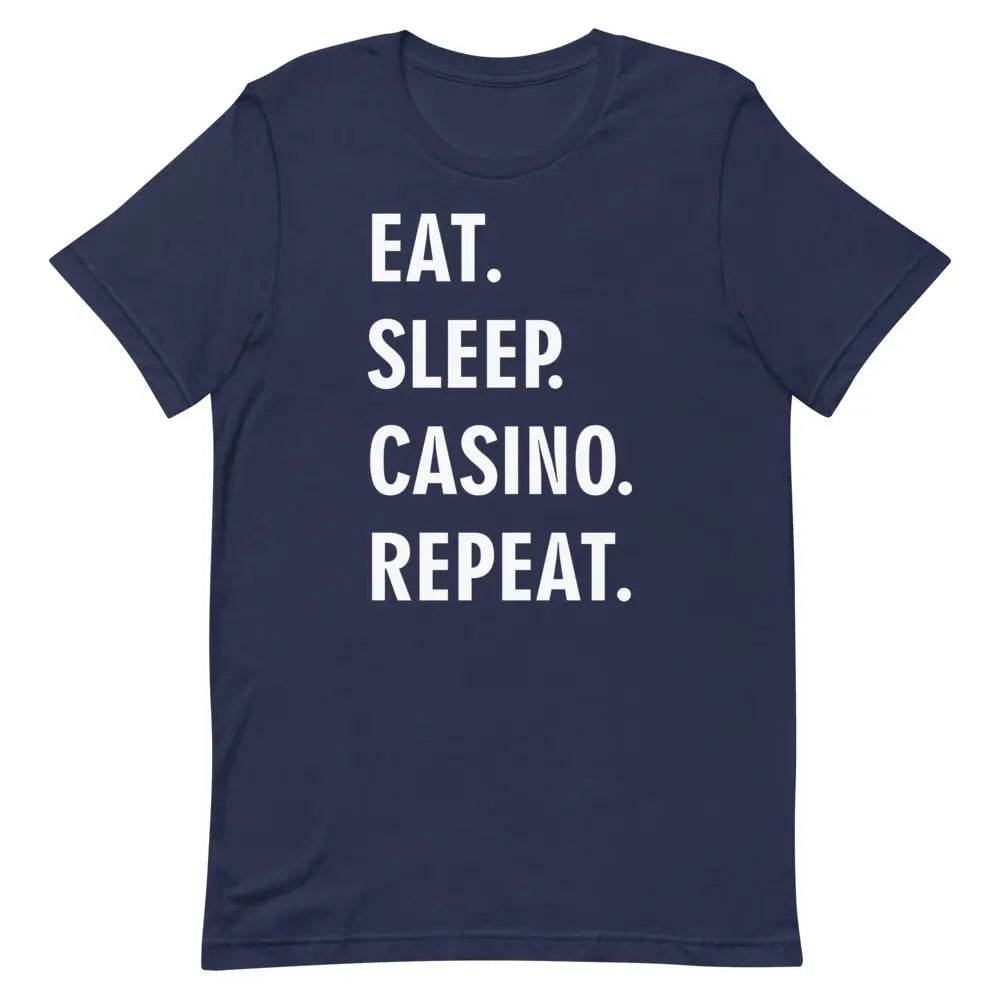 Eat Sleep Casino Repeat T-Shirt – Funny Gambling Lifestyle Tee for Men &amp; Women