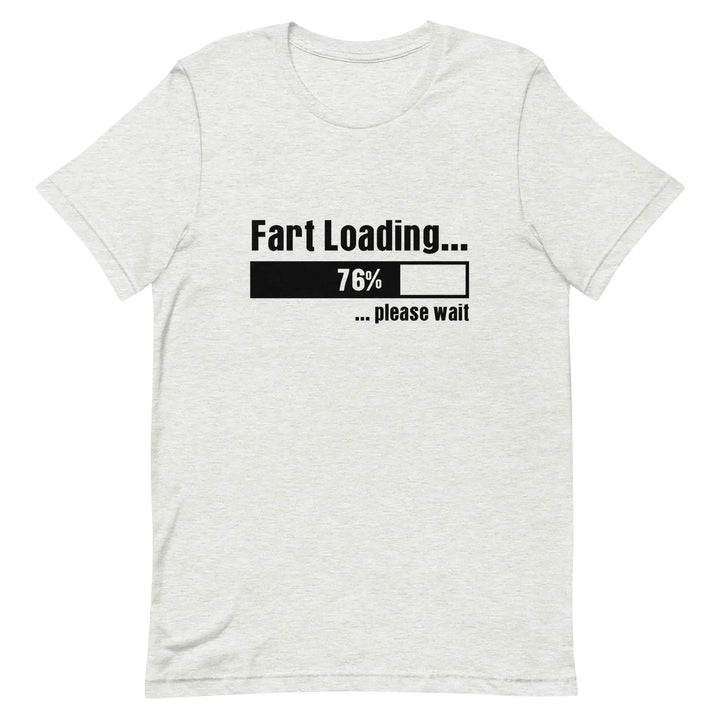 Funny “Fart Loading… Please Wait” Unisex T-Shirt – Gag Gift Tee