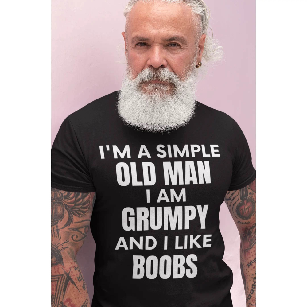 Funny “I’m a Simple Old Man” Grumpy & Naughty Unisex T-Shirt