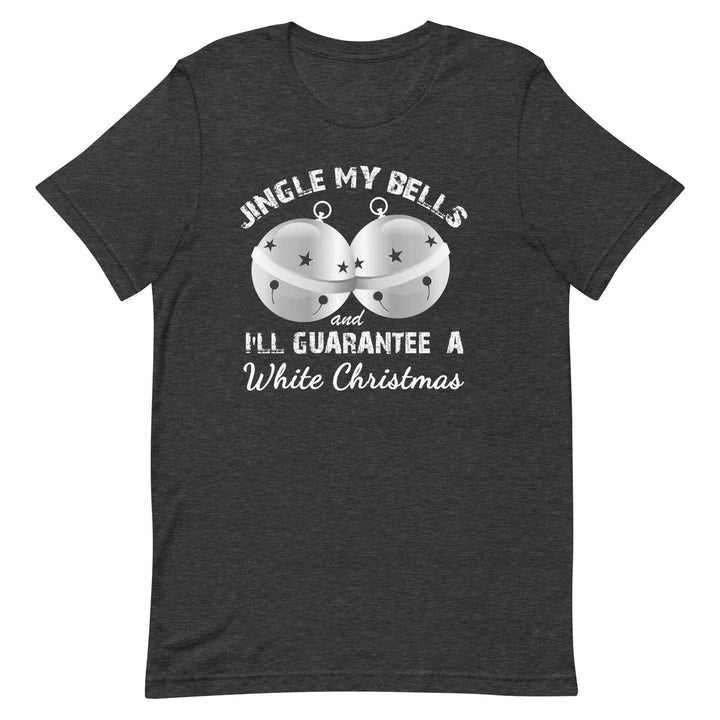 Funny “Jingle My Bells” Naughty Christmas T-Shirt – Adult Holiday Humor Tee for Men &amp; Women
