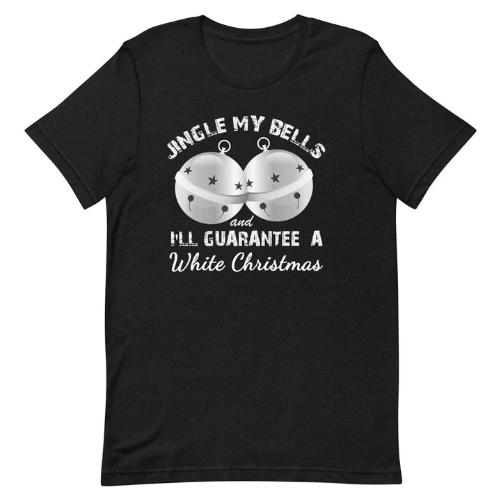 Funny “Jingle My Bells” Naughty Christmas T-Shirt – Adult Holiday Humor Tee for Men &amp; Women