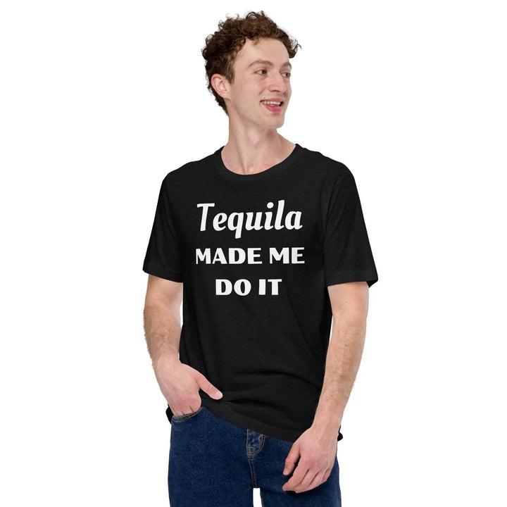 Funny “Tequila Made Me Do It” Unisex T-Shirt – Drinking Party Shirt