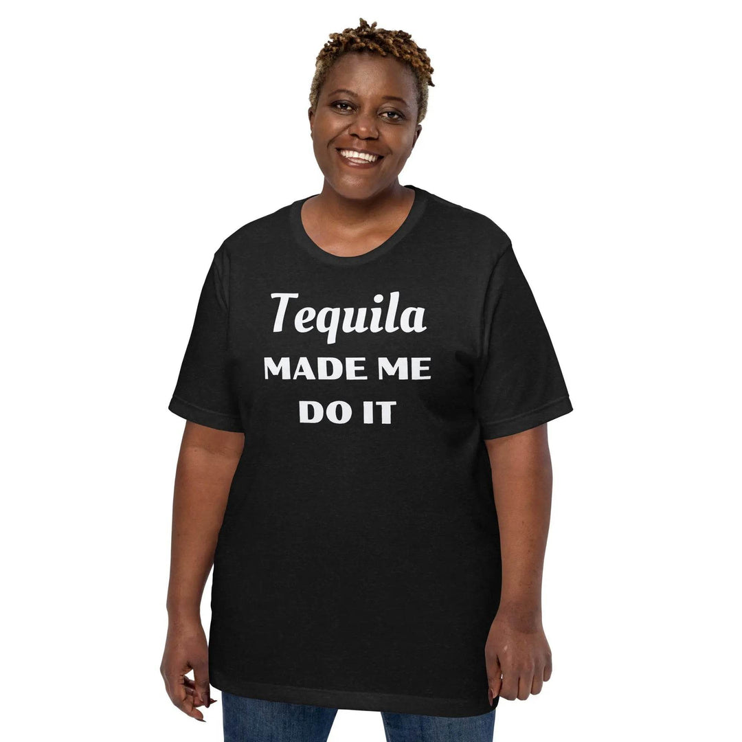 Funny “Tequila Made Me Do It” Unisex T-Shirt – Drinking Party Shirt
