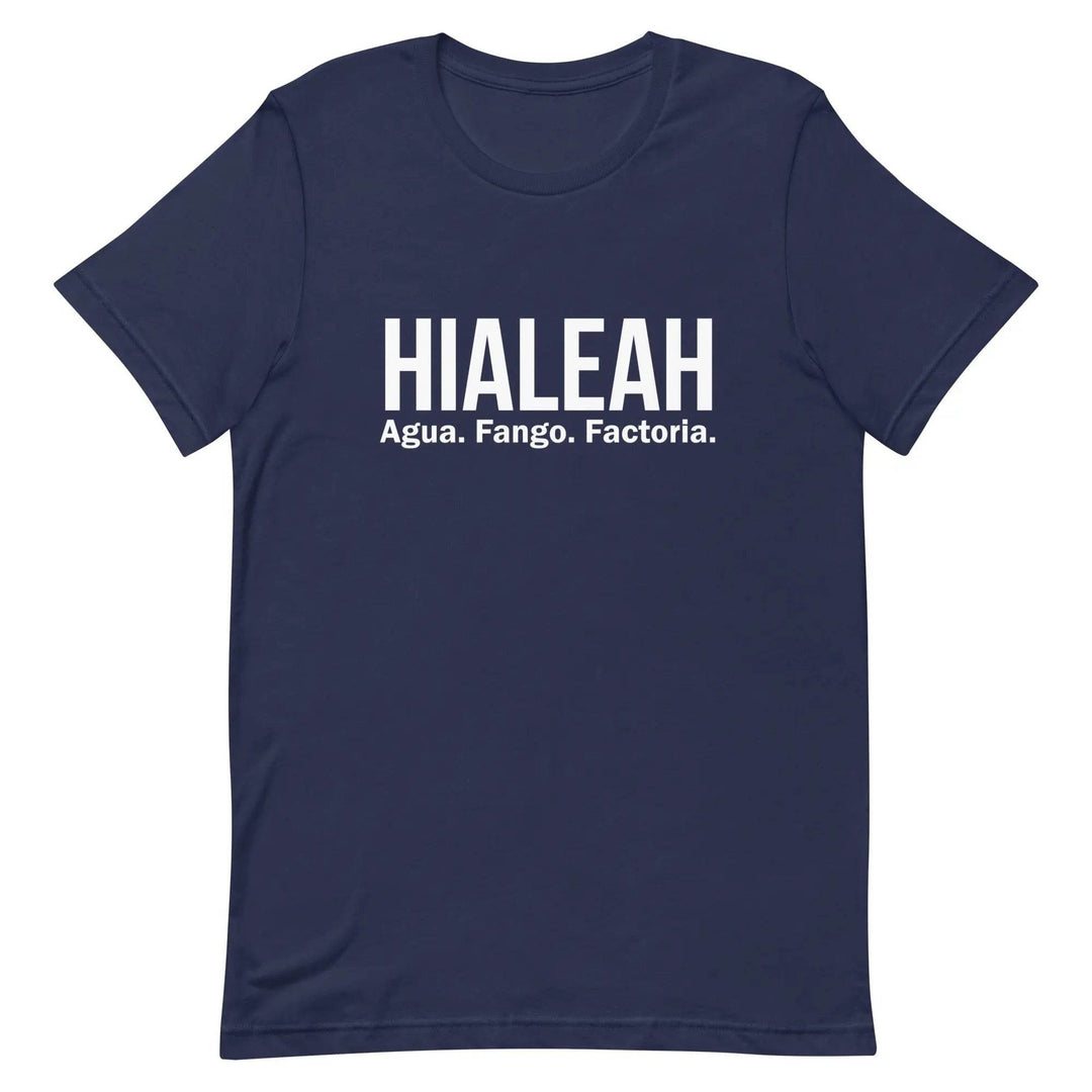 Hialeah Agua Fango y Factoría T-Shirt – Funny Cuban Miami Culture Tee for Men &amp; Women