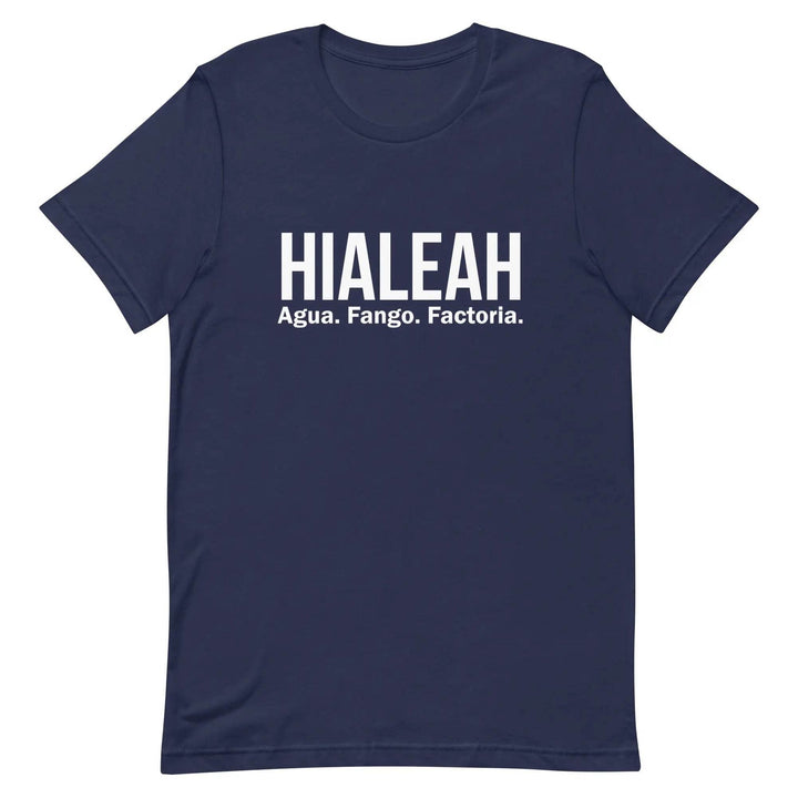 Hialeah Agua Fango y Factoría T-Shirt – Funny Cuban Miami Culture Tee for Men &amp; Women