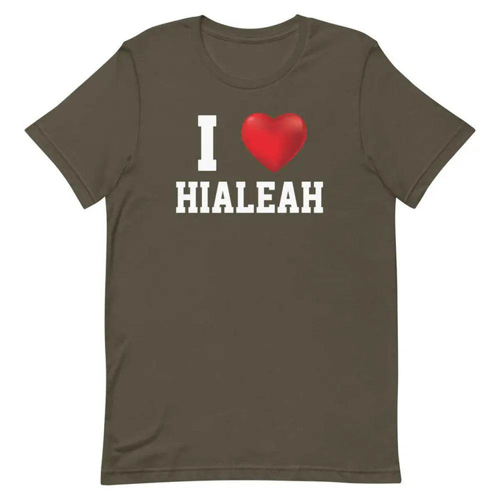 I Love Hialeah T-Shirt – Funny Miami Local Pride Tee for Cuban-American 305 Fans