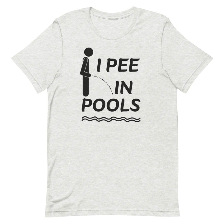 I PEE IN POOLS Funny T-Shirt – Offensive Humor Gag Tee for Pool Parties &amp; Summer Chaos