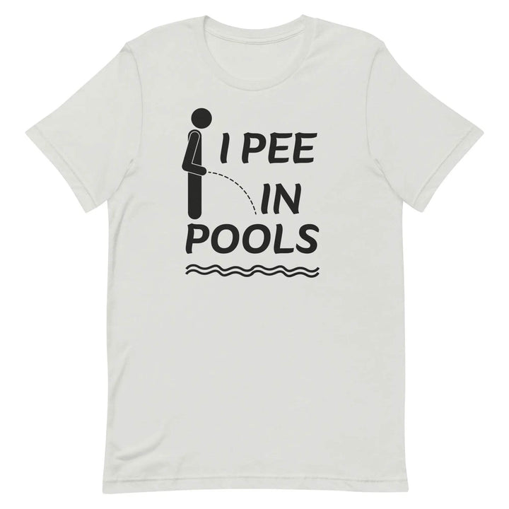 I PEE IN POOLS Funny T-Shirt – Offensive Humor Gag Tee for Pool Parties &amp; Summer Chaos