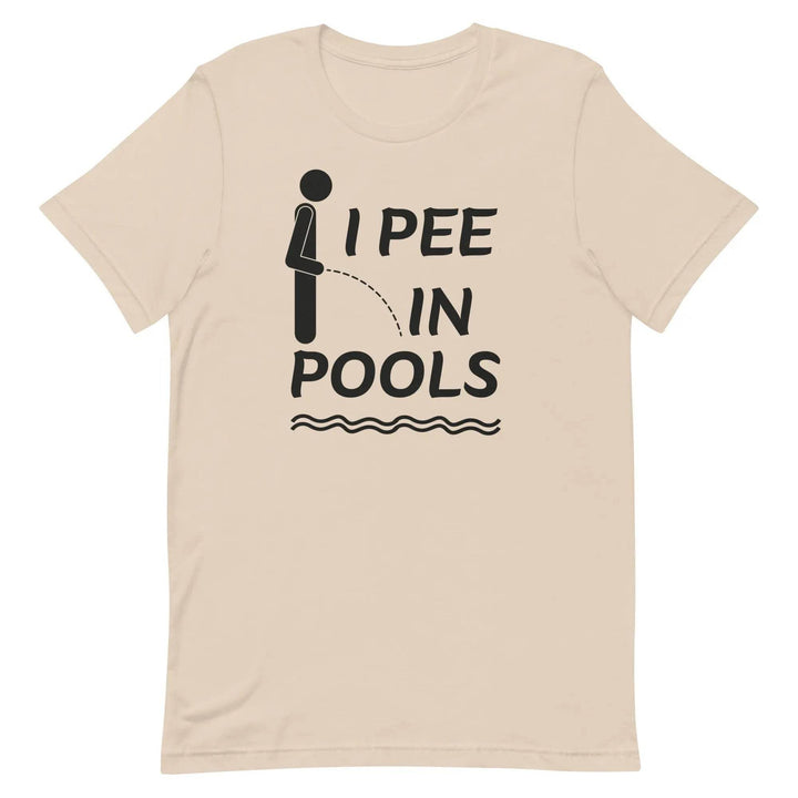 I PEE IN POOLS Funny T-Shirt – Offensive Humor Gag Tee for Pool Parties &amp; Summer Chaos