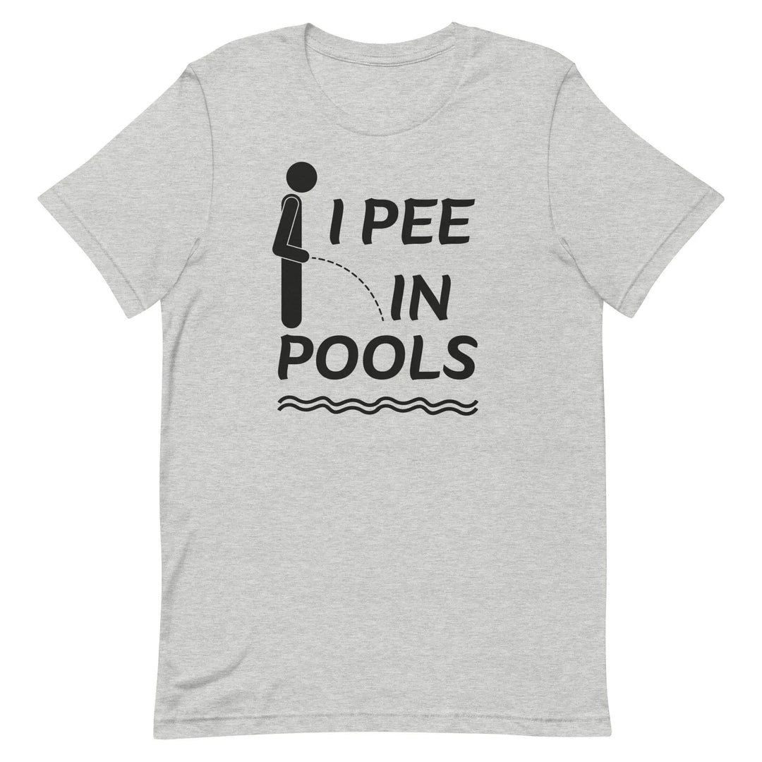 I PEE IN POOLS Funny T-Shirt – Offensive Humor Gag Tee for Pool Parties &amp; Summer Chaos